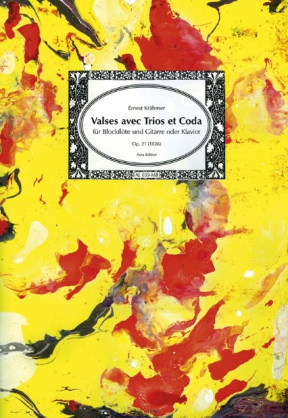 Ernest Krähmer: Valses avec Trios et Coda Op. 21 (1826)