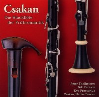 Csakan, die Blockflöte der Frühromantik